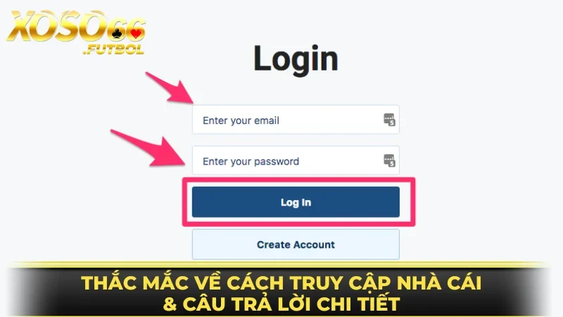 Câu hỏi thường gặp khi truy cập nhà cái uy tín